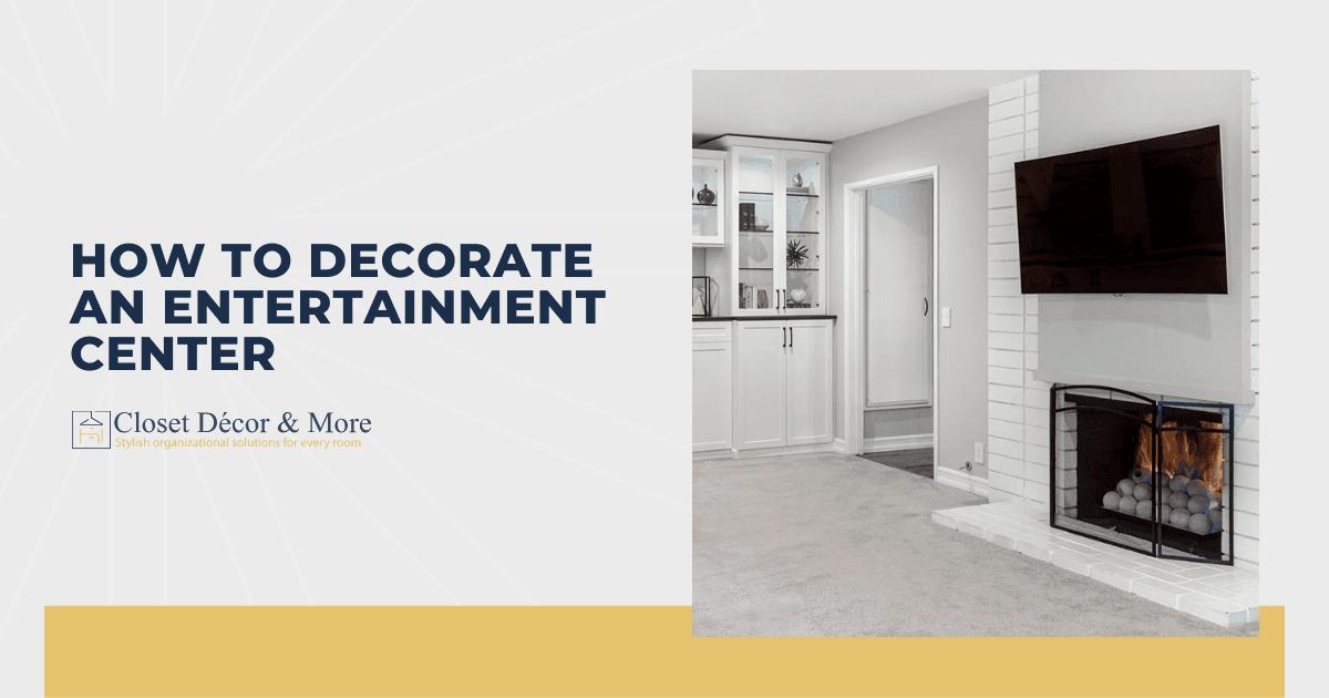 Decorating entertainment center