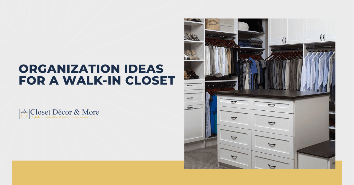 Walk in closet organization