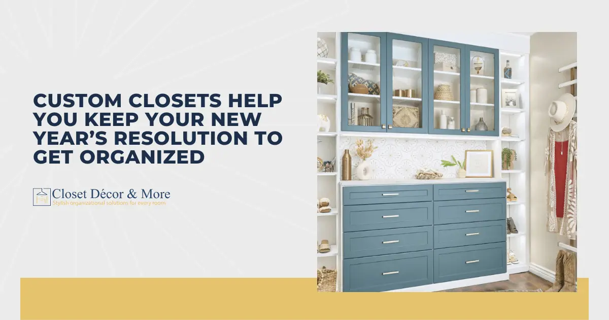 Custom closets new years resolution