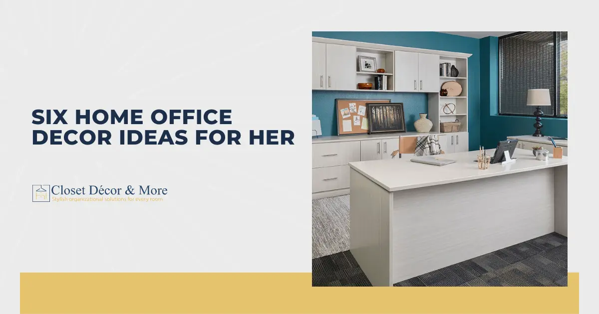 Six Home Office Decor Ideas for Her
