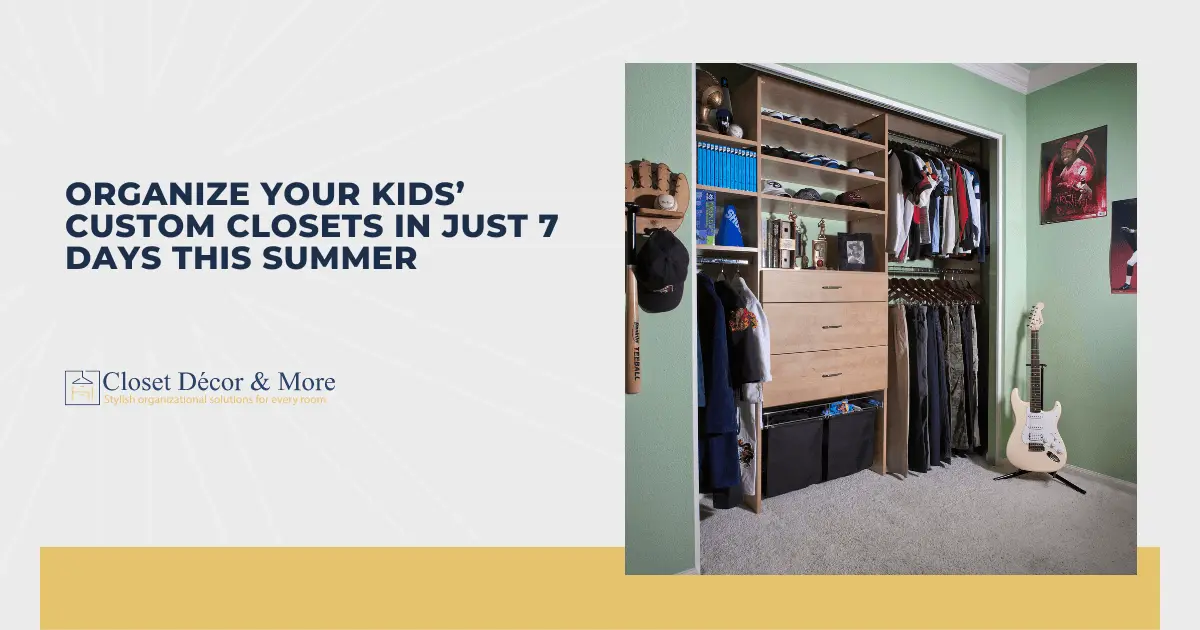 Kids custom closets seven day challenge